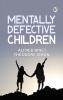 Mentally Defective Children