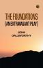 The Foundations (An Extravagant Play)