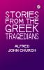 Stories from the Greek Tragedians