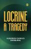 Locrine A Tragedy