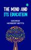The Mind and Its Education