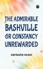 The Admirable Bashville; Or Constancy Unrewarded