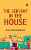 The Servant in the House