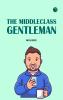 The MiddleClass Gentleman