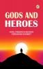 Gods and Heroes