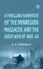 A Thrilling Narrative of the Minnesota Massacre and the Sioux War of 186263