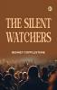 The Silent Watchers