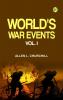 World's War Events Vol. I
