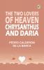 The Two Lovers of Heaven: Chrysanthus and Daria