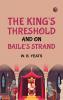 The King's Threshold; and On Baile's Strand