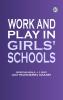 Work and Play in Girls' Schools