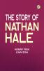 The Story of Nathan Hale