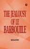 The Jealousy of le Barbouille