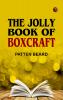 The Jolly Book of Boxcraft