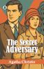 The Secret Adversary