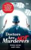 Doctors Are Not Murderers Paperback – 18 September 2025