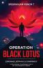 Operation Black Lotus: Espionage Betrayal & Conspiracy