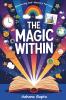 The Magic Within