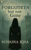 Forgotten But Not Gone
