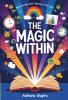 The Magic Within