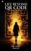 Life Beyond QR code