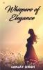Whispers Of Elegance