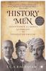 History Men : Jadunath Sarkar G.S. Sardesai Raghubir Sinh and Their Quest For India'S Past