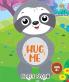 Hug Me - Little Sloth