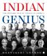 Indian Genius : The Meteoric Rise of Indians in America