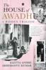 The House of Awadh : A Hidden Tragedy