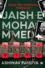 INSIDE THE TERRIFYING WORLD OF JAISH-E-MOHAMMED