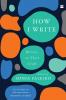 How I Write : Writers on Their Craft