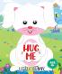 Hug Me - Little Bunny