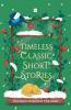 Timeless Classic Short Stories