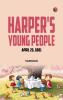 Harper's Young People  April 26  1881
