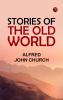 Stories of the Old World
