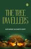 The Tree-Dwellers