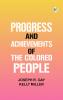 Progress and Achievements of the Colored People