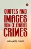 Quotes and Images from Celebrated Crimes