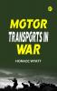 Motor Transports in War