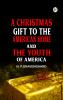 A Christmas Gift to the American Home and the Youth of America