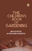 The Children's Book of Gardening