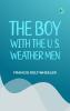 The Boy with the U. S. Weather Men