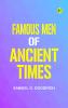 Famous Men of Ancient Times