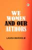 We Women and Our Authors