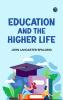 Education and the Higher Life