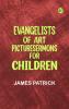 Evangelists of Art PictureSermons for Children