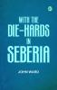 With the “Die – Hards” in seberia