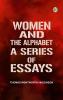 Women and the Alphabet A Series of Essays