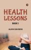Health Lessons Book 1